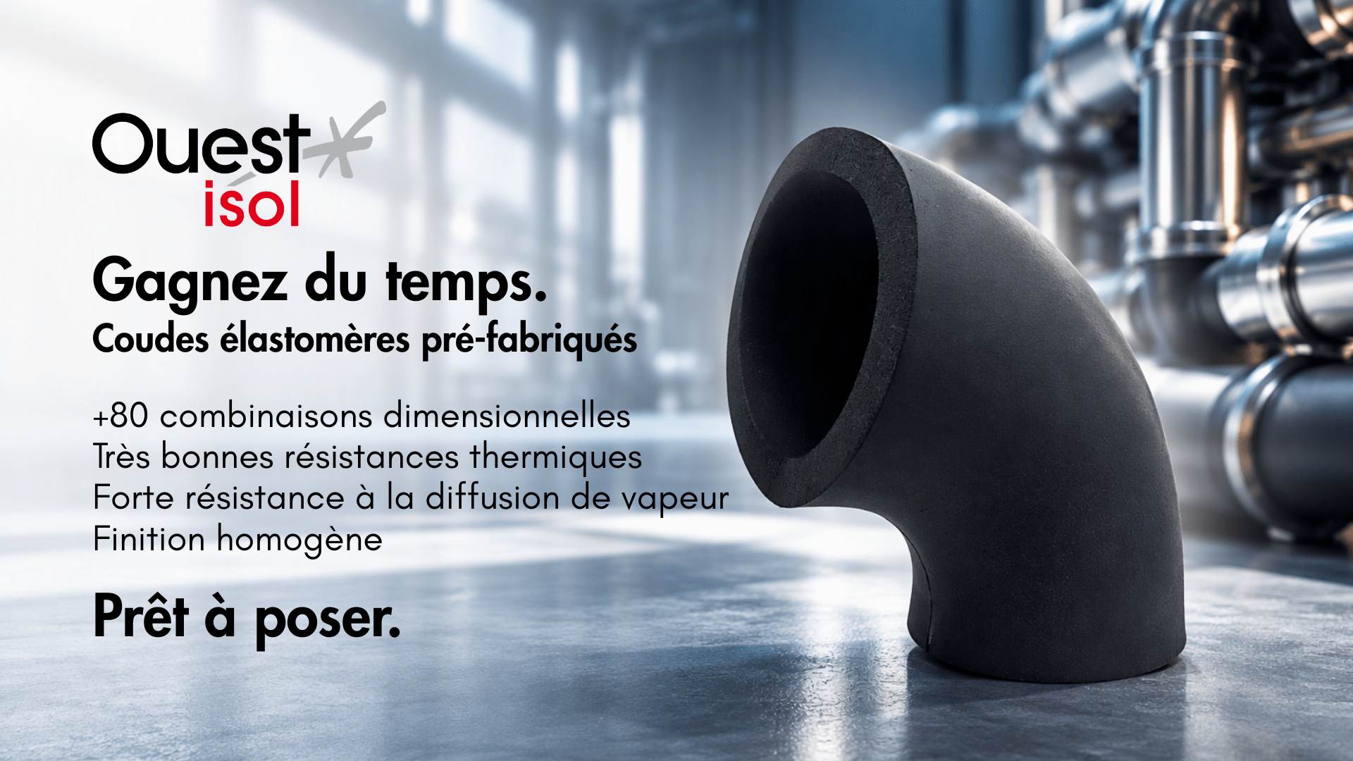 Coudes élastomères préfabriqués, par Oues Isol
